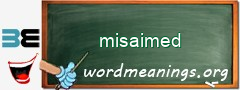 WordMeaning blackboard for misaimed